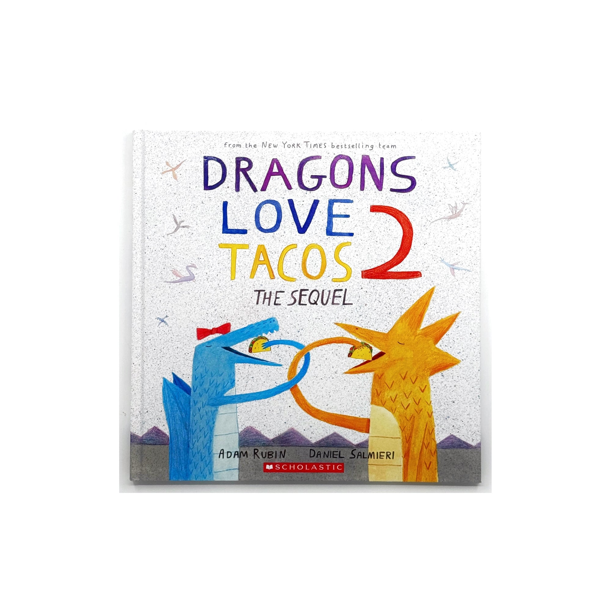 Dragons Love Tacos 2 by Adam Rubin