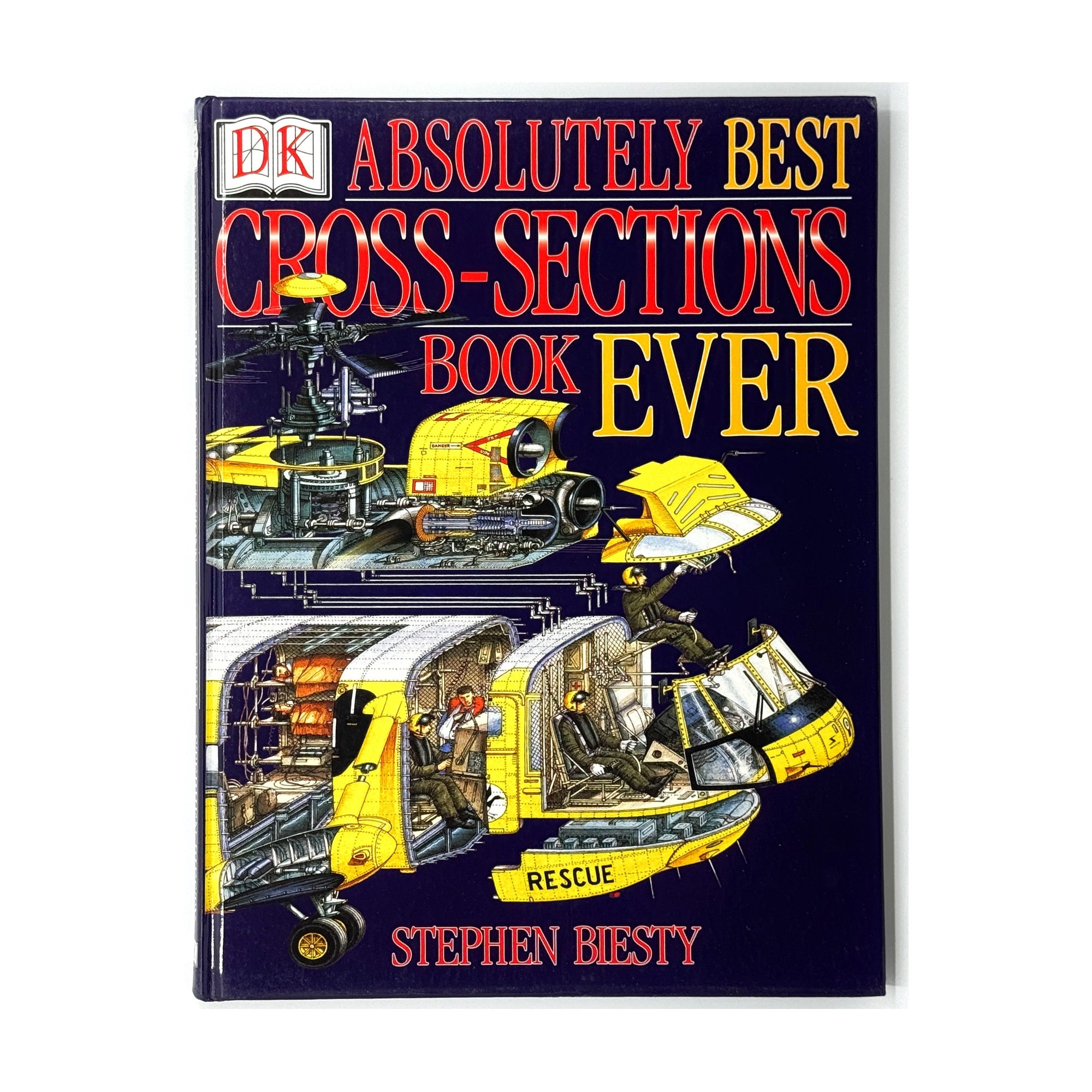 Stephen Biesty's Absolutely Best Cross-Sections Book Ever