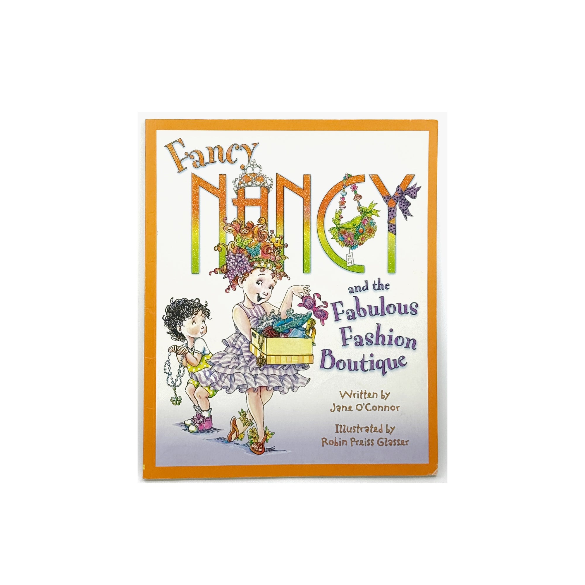 Fancy Nancy and the Fabulous Fashion Boutique by Jane O'Conno