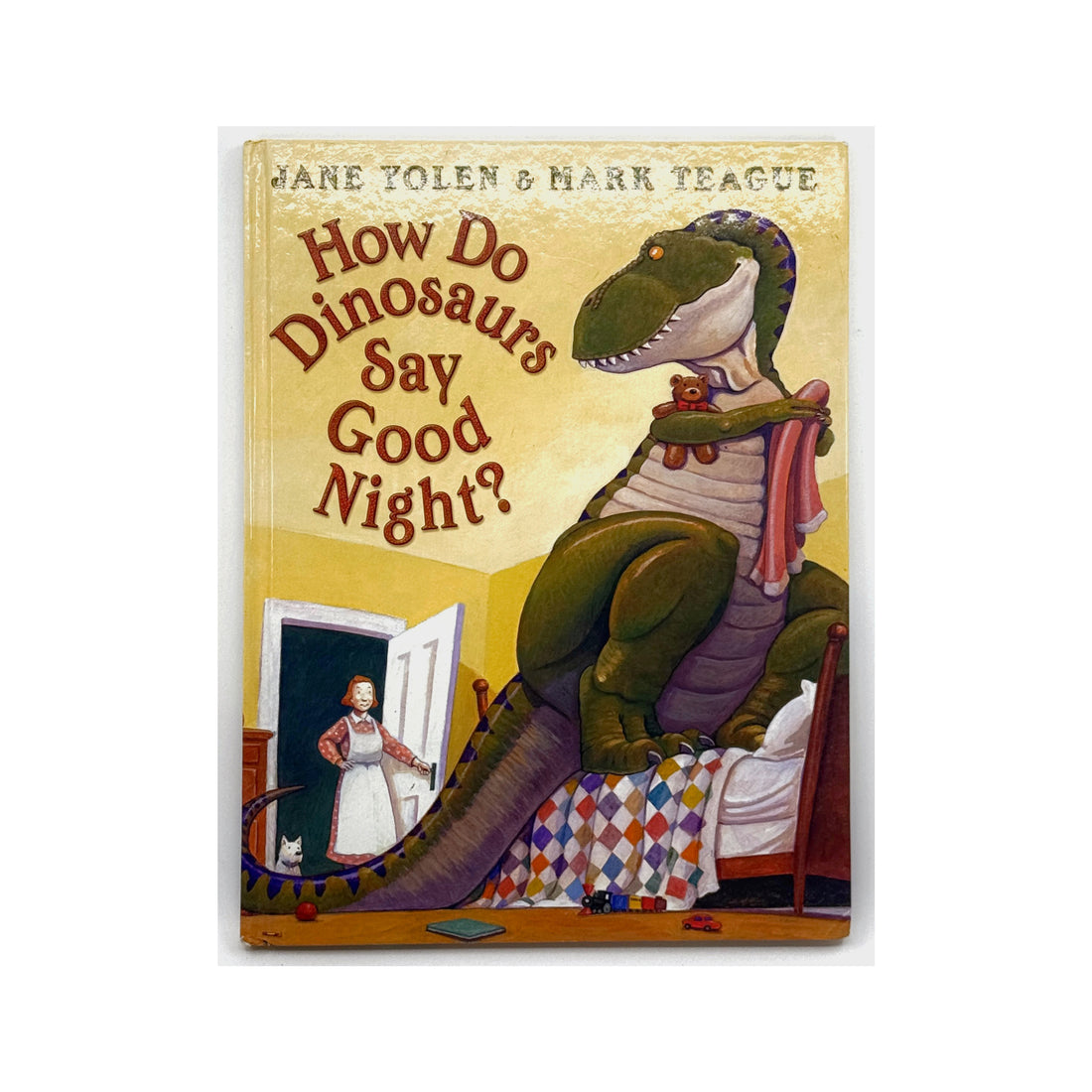 How Do Dinosaurs Say Good Night? by Jane Yolen
