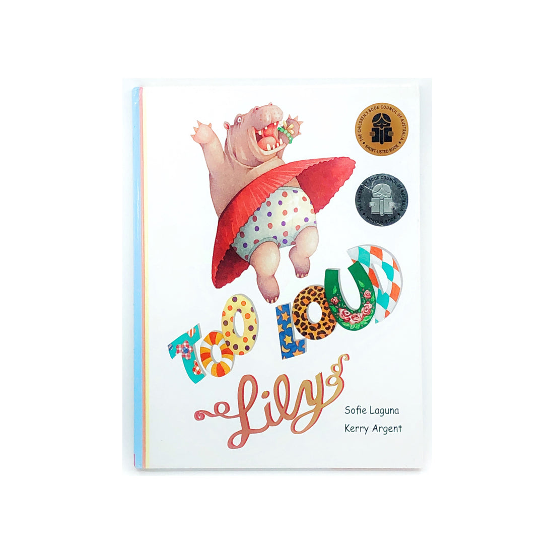 Too Loud Lily by Sofie Laguna