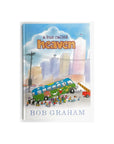 A Bus Called Heaven by Bob Graham