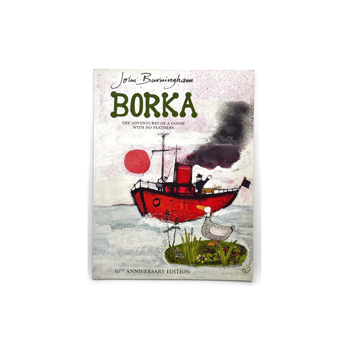 Borka: The Adventures of a Goose Without Feathers by John Burningham