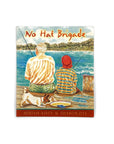 No Hat Brigade by Miriam Airey