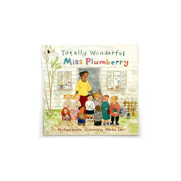 Totally Wonderful Miss Plumberry by Michael Rosen