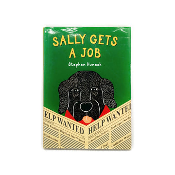 Sally Gets A Job by Stephen Huneck