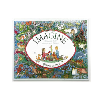 Imagine [25th Anniversary Edition] by Alison Lester