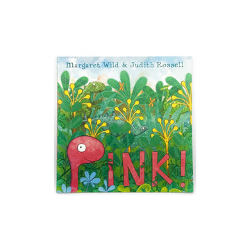Pink! by Margaret Wild