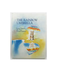 The Rainbow Umbrella by Leone Peguero