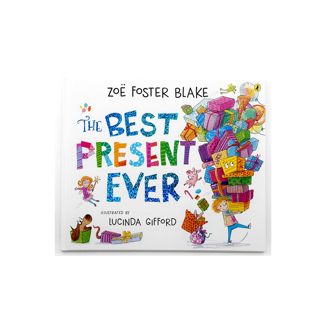 The Best Present Ever by Zoë Foster Blake