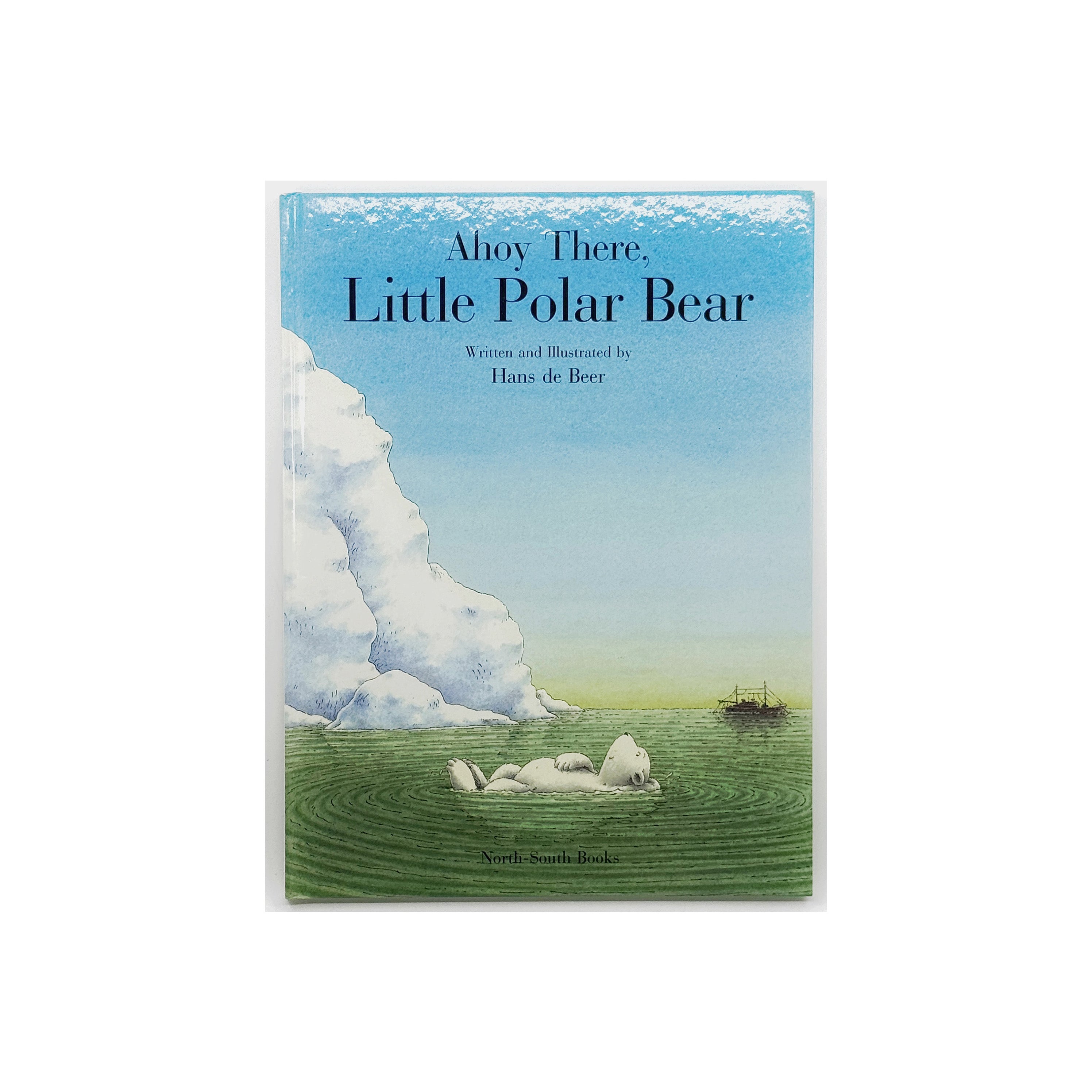 Ahoy There, Little Polar Bear by Hans de Beer – Little Modern Reader