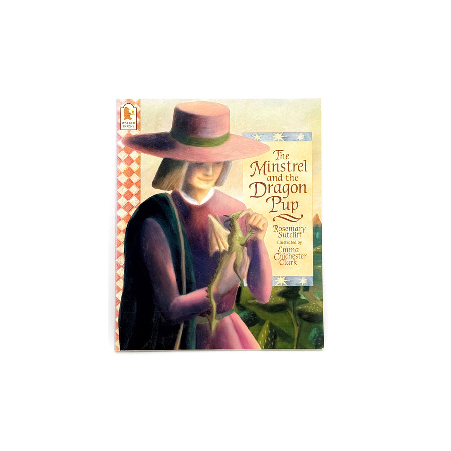 The Minstrel and the Dragon Pup by Rosemary Sutcliff