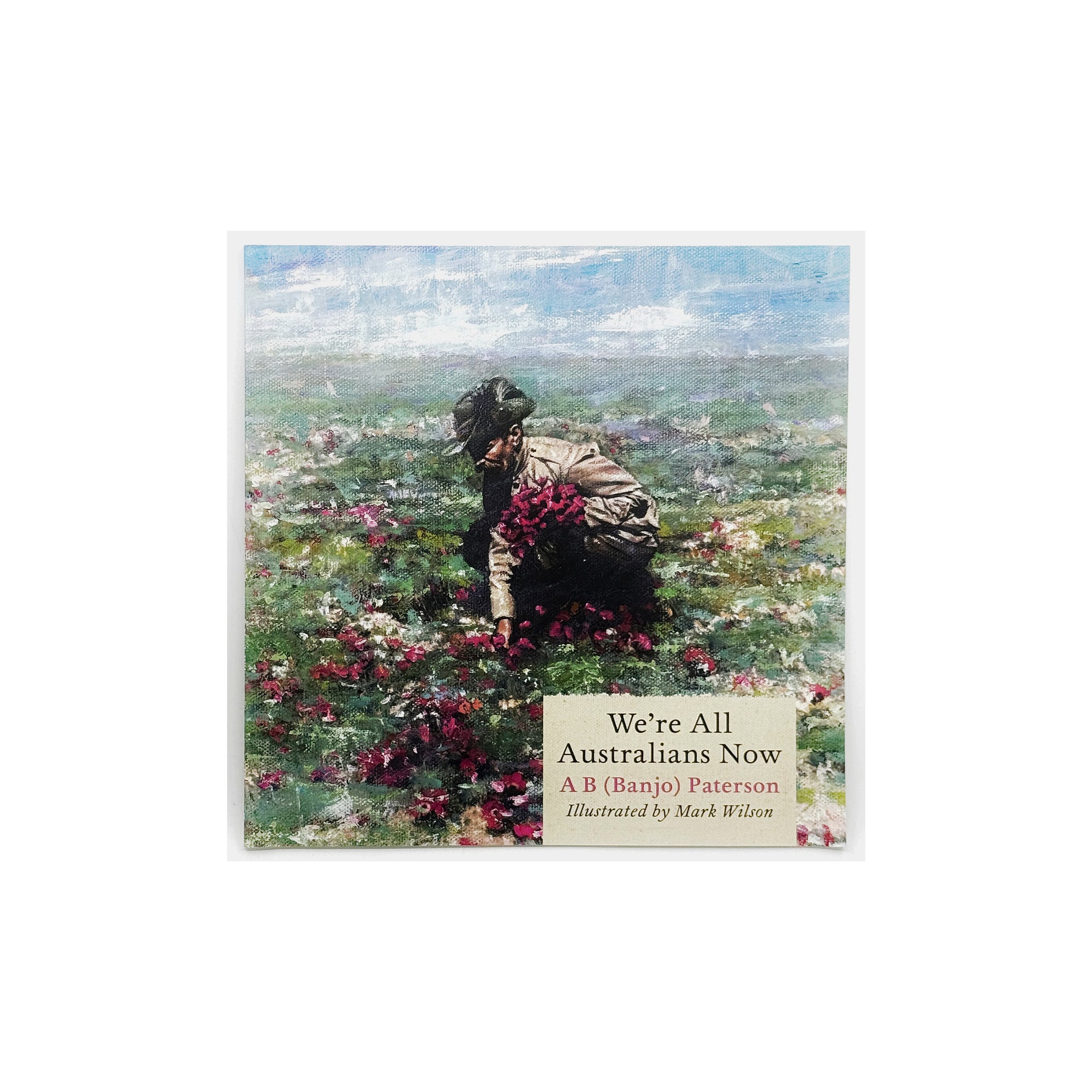 We're All Australians Now by A.B (Banjo) Paterson