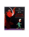 The Curious Case of the Missing Mammoth by Ellie Hattie