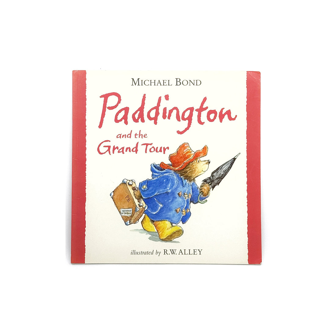 Paddington and the Grand Tour by Michael Bond