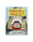 Horrible Harriet by Leigh Hobbs