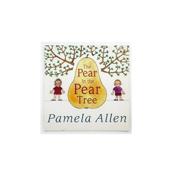 The Pear in the Pear Tree by Pamela Allen