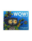 Wow! Said the Owl by Tim Hopgood