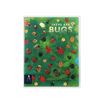 There Are Bugs Everywhere by Lily Murray