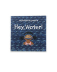 Hey, Water! by Antoinette Portis
