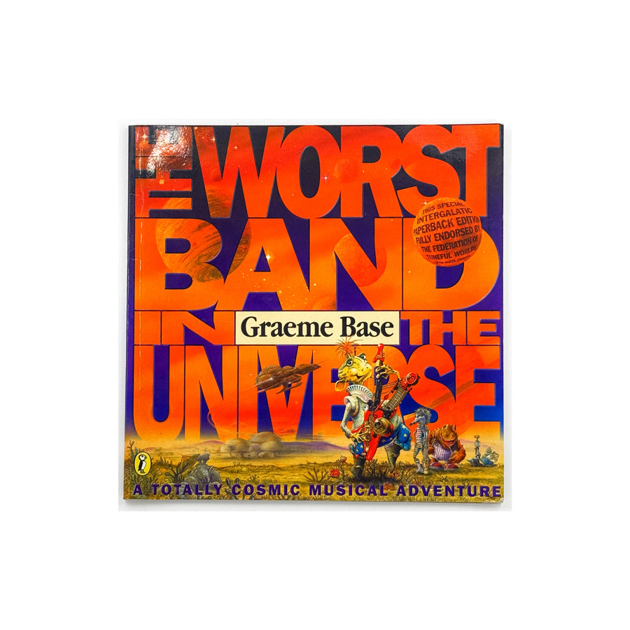 The Worst Band in the Universe by Graeme Base