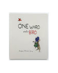One Word and A Bird by Stephen Michael King