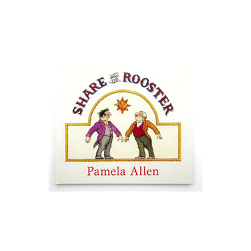 Share Said The Rooster by Pamela Allen
