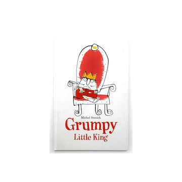 Grumpy Little King by Michael Streich