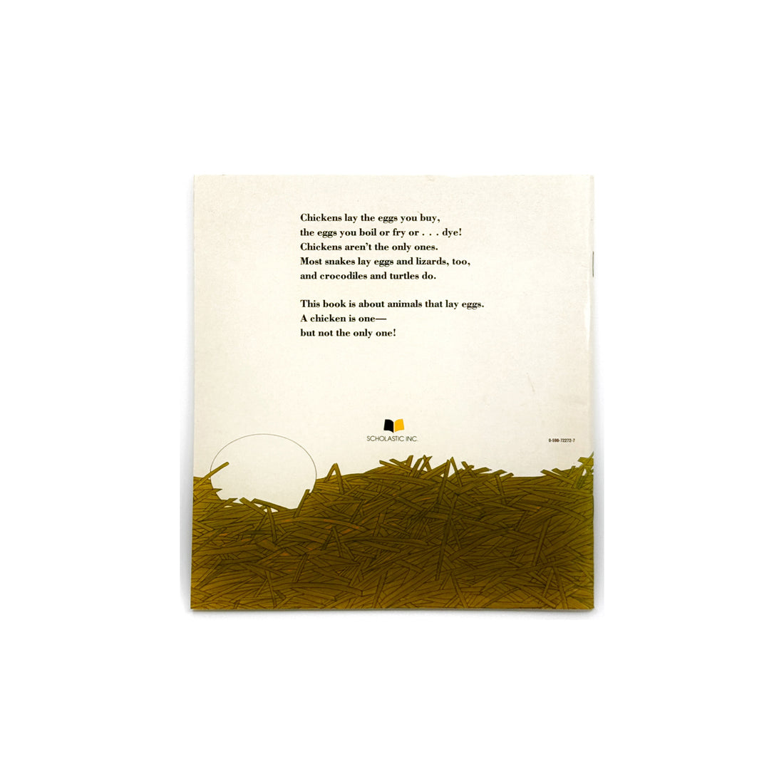 Chickens Aren't The Only Ones: A Book About Animals That Lay Eggs by Ruth Heller
