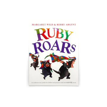 Ruby Roars by Margaret Wild