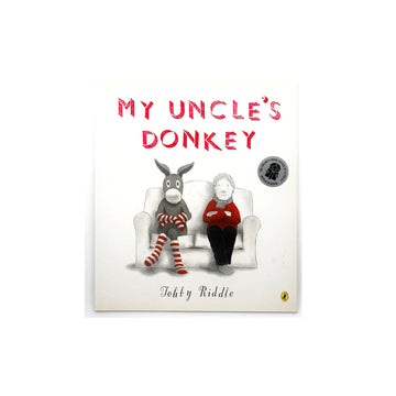 My Uncle's Donkey by Tohby Riddle