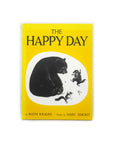 The Happy Day: A Caldecott Honor Award Winner by Ruth Krauss