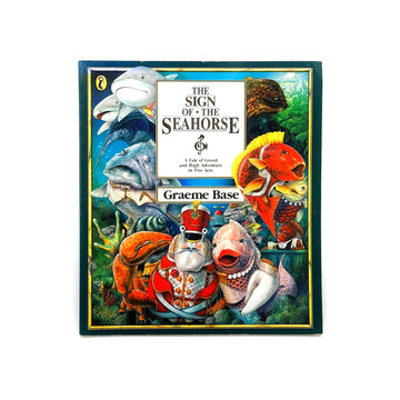 The Sign of the Seahorse by Graeme Base