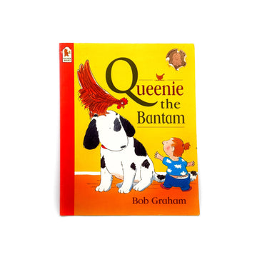 Queenie the Bantam by Bob Graham