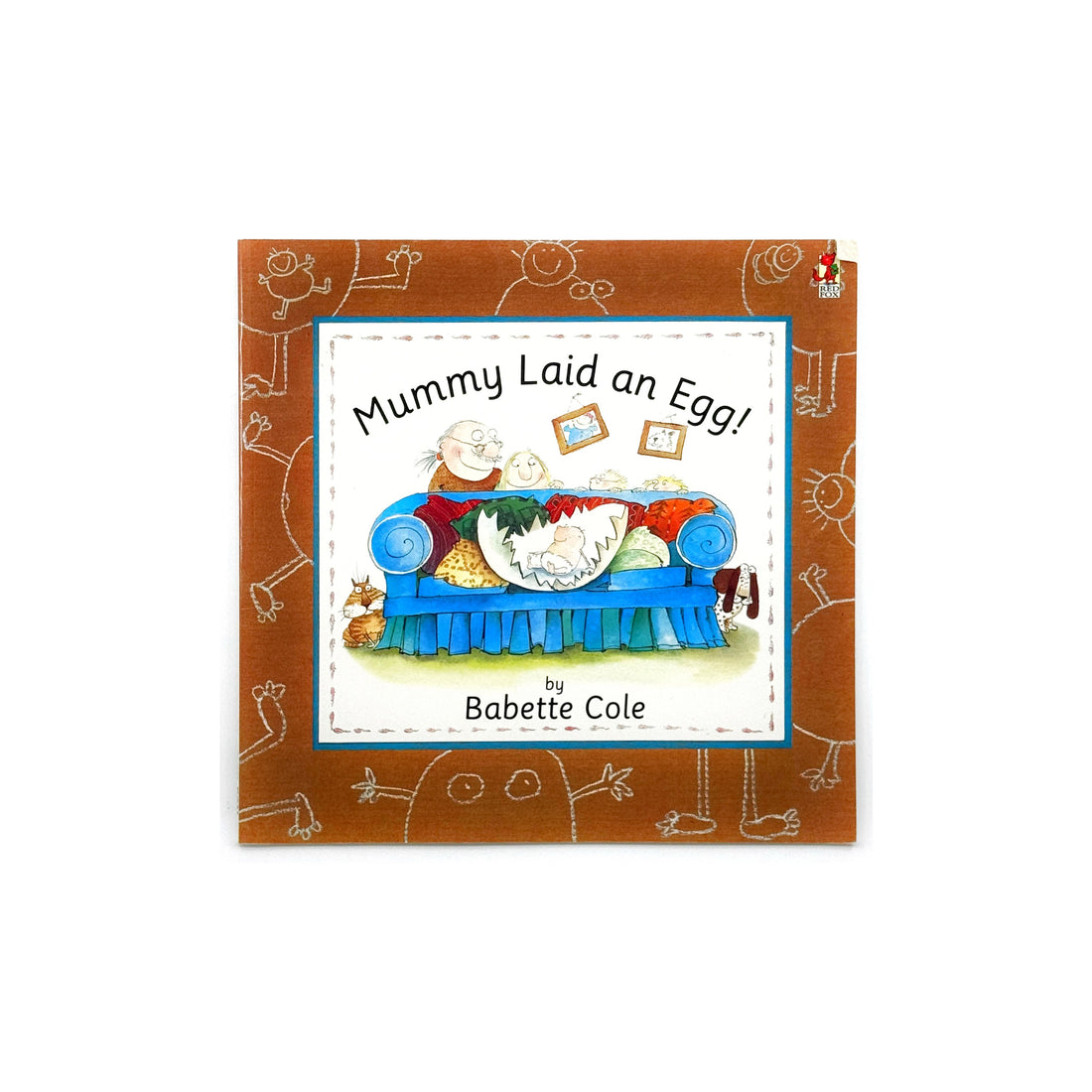 Mummy Laid An Egg by Babette Cole