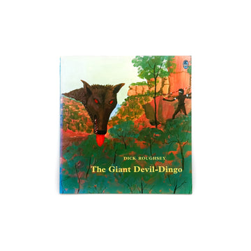 The Giant Devil-Dingo by Dick Roughsey