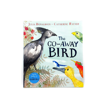 The Go-Away Bird by Julia Donaldson