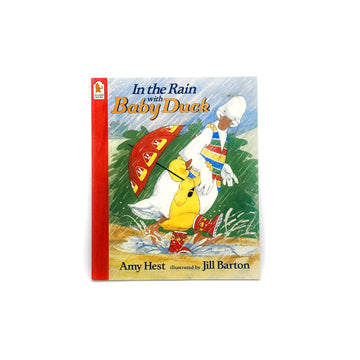 In the Rain with Baby Duck by Amy Hest