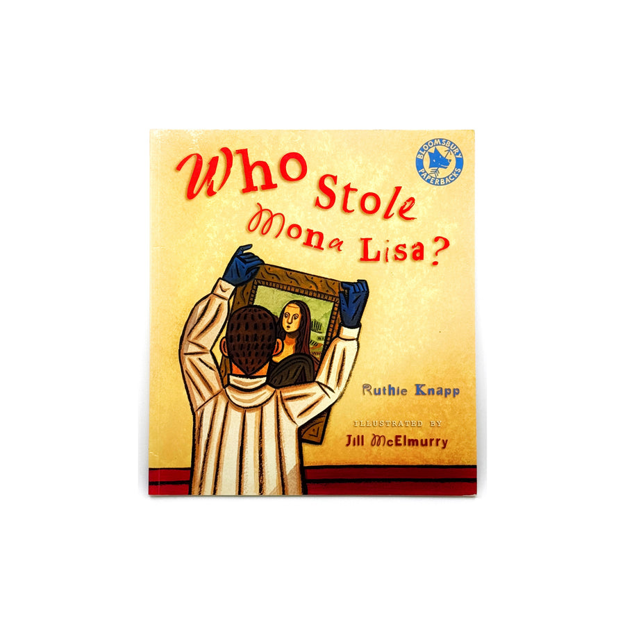 Who Stole Mona Lisa? by Ruthie Knapp