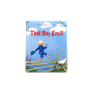 That Boy Emil! by Astrid Lindgren