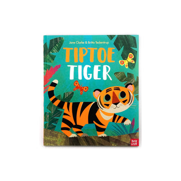 Tiptoe Tiger by Jane Clarke