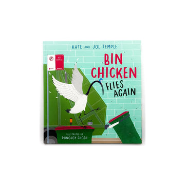 Bin Chicken Flies Again by Kate and Jol Temple