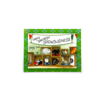 Hairy Maclary's Show Business by Lynley Dodd