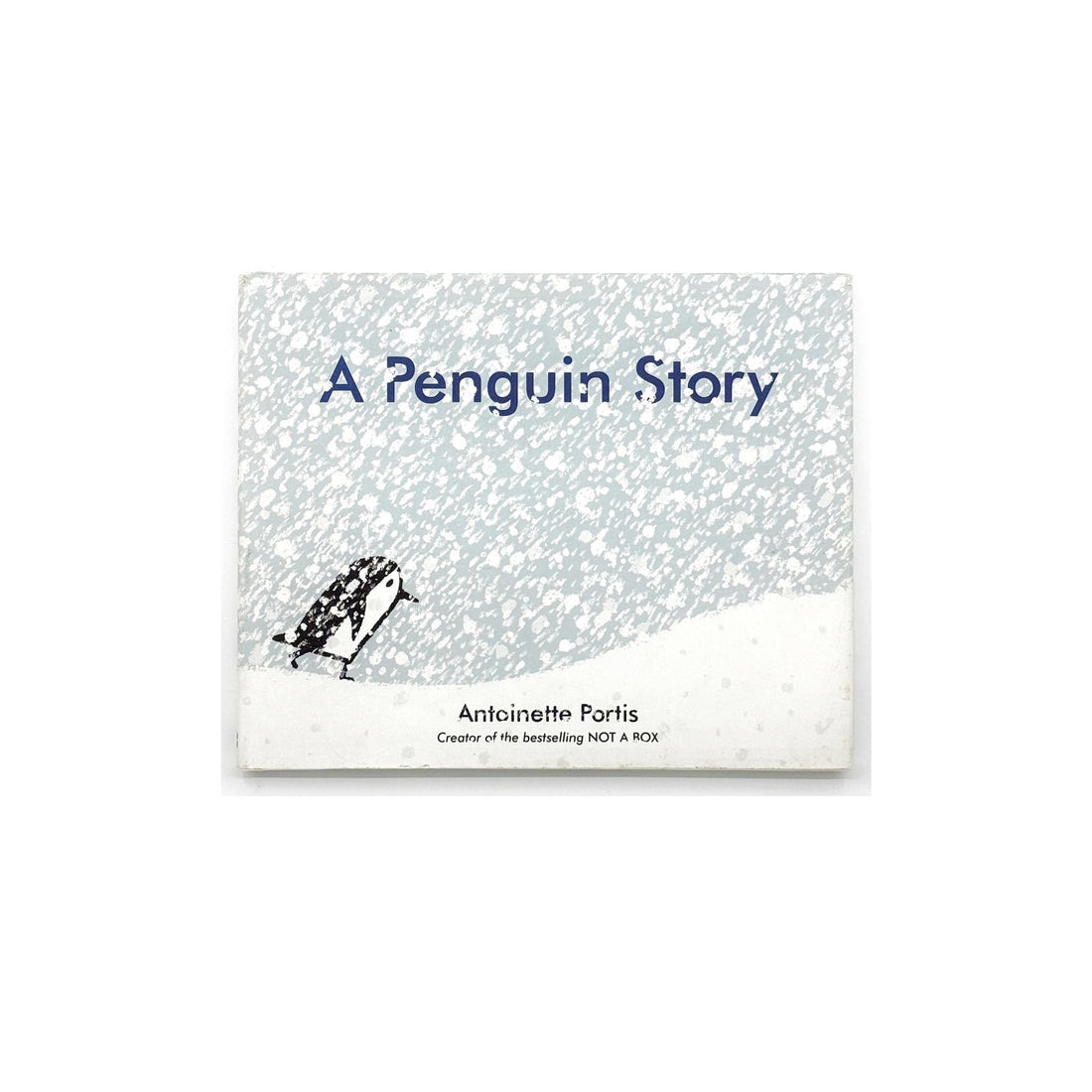 A Penguin Story by Antoinette Portis
