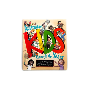 Australian Kids Through the Years by Tania McCartney