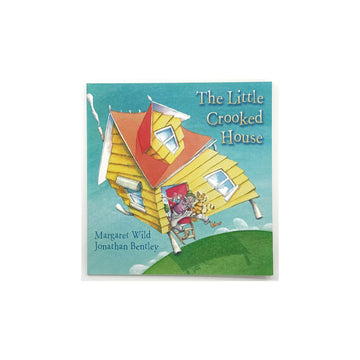 The Little Crooked House by Margaret Wild