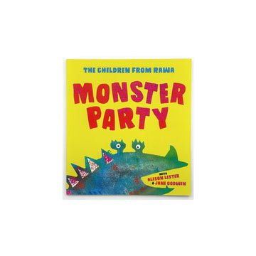 Monster Party by Alison Lester, Children of Rare Community School, Jane Godwin