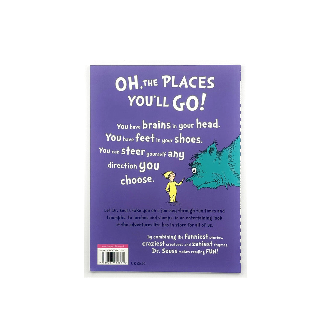 Oh, The Places You'll Go! by Dr. Seuss