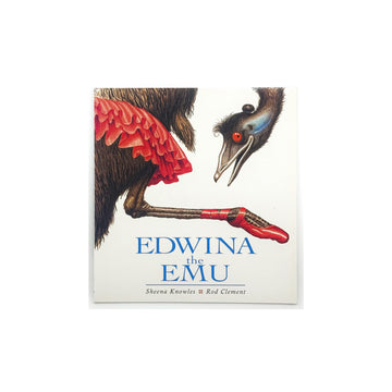Edwina the Emu by Sheena Knowles