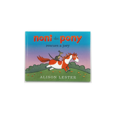 Noni the Pony Rescues A Joey by Alison Lester